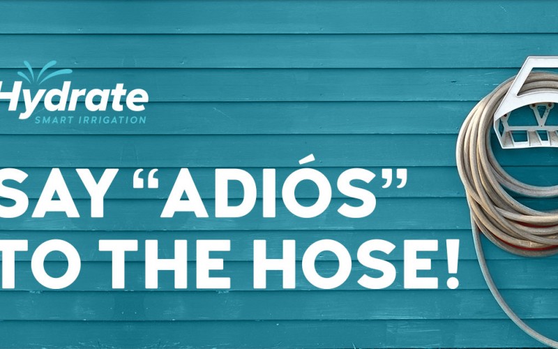 Say adios to the hose.